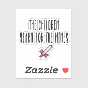 Die Kinder sehnen sich nach den Minen, lustig, Aufkleber