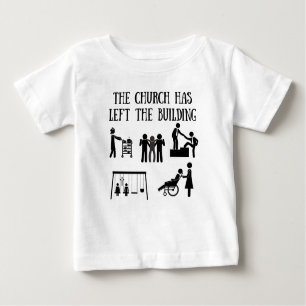 Die Kirche hat das Gebäude verlassen Baby T-shirt