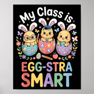 Die Klasse ist extra smart Ostern Lehrer Schüler Poster