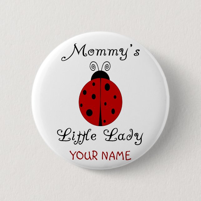 Die kleine Dame der Mama!  Marienkäfer-Entwurf Button (Vorderseite)