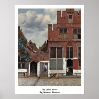 Die kleine Straße von Johannes Vermeer Poster