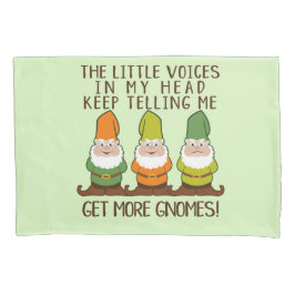 Die kleinen Stimmen bekommen mehr Gnomaden Kissenbezug