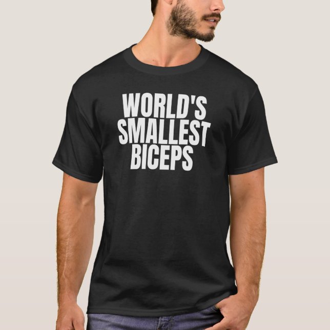 Die kleinsten Biceps der Welt T-Shirt (Vorderseite)