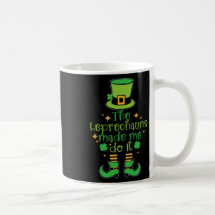 Die Kobolde haben mich dazu gebracht Lustiges St. Kaffeetasse