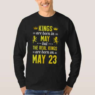 Die Könige sind im Mai Geboren, die wirklichen Kön T-Shirt