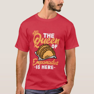 Die Königin der Empanadas ist hier Essen Dessert L T-Shirt