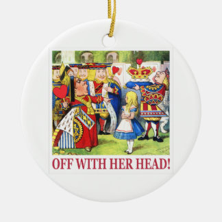 Die Königin der Herzen schreit "weg mit ihrem Keramikornament