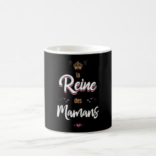 Die Königin der Mamas Kaffeetasse