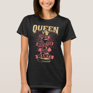 Die Königin geht, wo immer sie den Schachspieler W T-Shirt