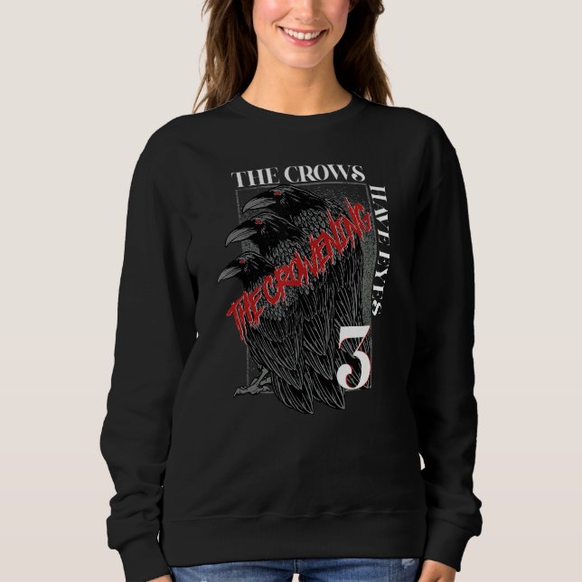 Die Krähen haben Augen 3 Sweatshirt (Vorderseite)