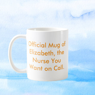Die Krankenschwester, die Sie Gewollt haben - Indi Kaffeetasse