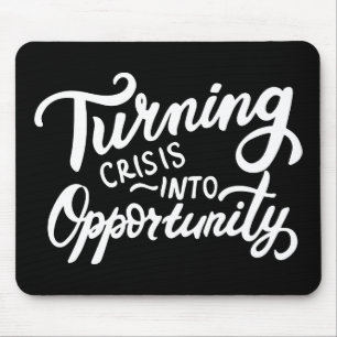 Die Krise in Chancen verwandeln Mousepad