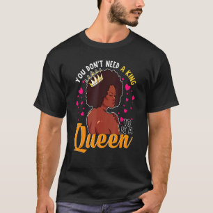 Die Kronen der schwarzen Königin brauchen keinen K T-Shirt