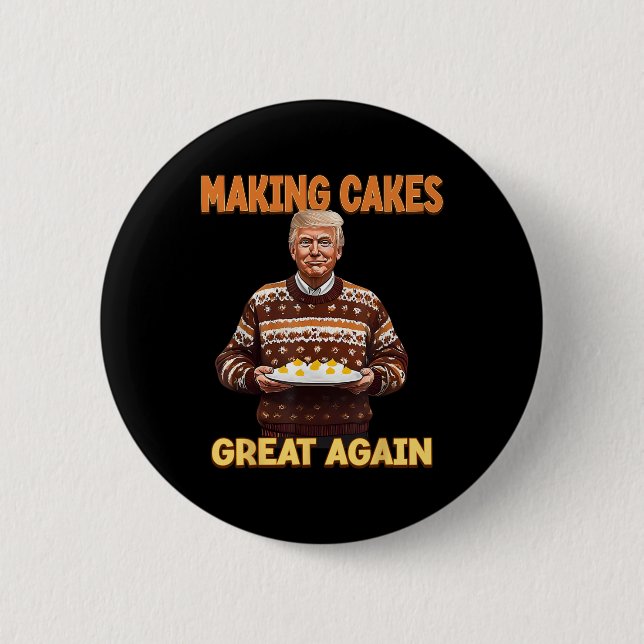 Die Kuchen wieder groß machen Trump Button (Vorderseite)