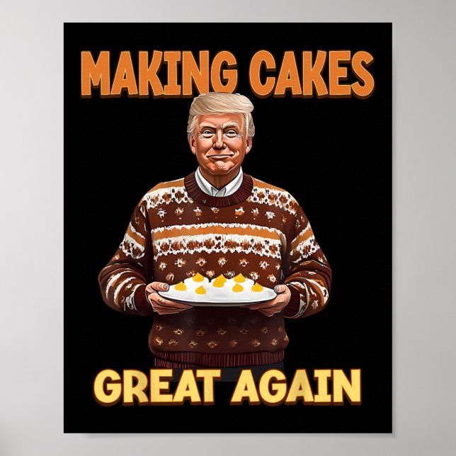 Die Kuchen wieder groß machen Trump Poster (Vorne)