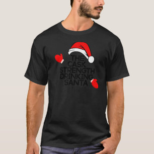 Die Küchenstärke trinkt Santa Funny Bourbon Chr T-Shirt