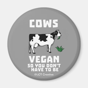 Die Kühe, die so müssen Sie vegan sind, nicht se Magnet
