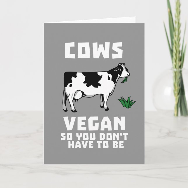 Die Kühe, die so müssen Sie vegan sind, nicht sein Karte (Vorderseite)
