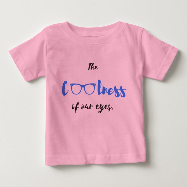 Die Kühle unserer Augen - Baby-T - Shirt (Vorderseite)