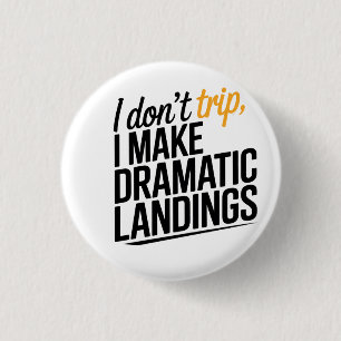 Die Kunst der dramatischen Landung. Button