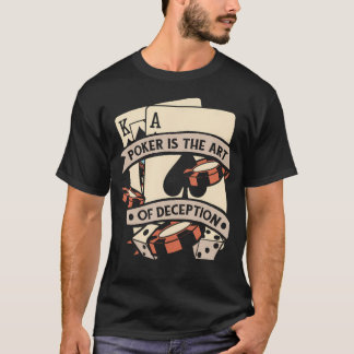 Die Kunst der Täuschung Pokerhände Texas Holdem Sp T-Shirt