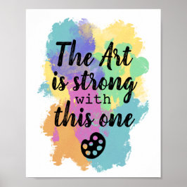 Die Kunst ist stark mit diesem - künstlerisches Zi Poster