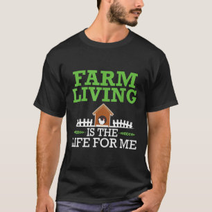 Die Landwirtschaft für Hühner-Bauer ist das Leben T-Shirt