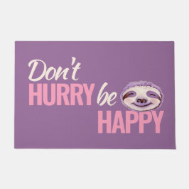 Die Latte beeilt euch nicht, lila pink zu sein Fußmatte