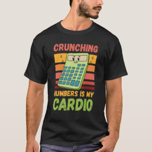 Die laufende Nummer ist mein Cardio-Buchhalter 1 T-Shirt