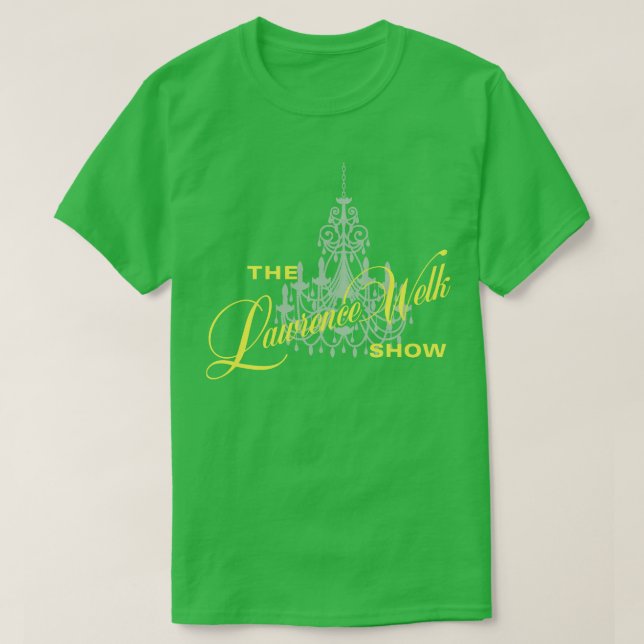 Die Lawrence Welk Show T-Shirt (Design vorne)