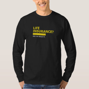 Die Lebensversicherung Fragte mich über die IT Bro T-Shirt