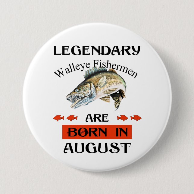 Die legendären Walleye-Fischer sind im August Gebo Button (Vorderseite)