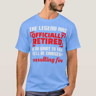 Die Legende hat das komische Ruhestand offiziell w T-Shirt