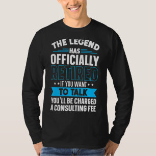 Die Legende hat die Verleihung von Fun Retirement T-Shirt