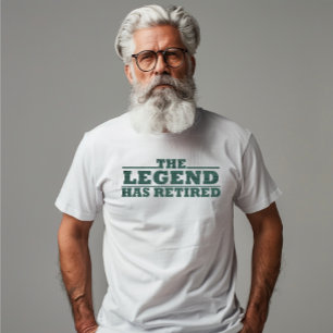 Die Legende hat lustige Pensionierung gemacht T-Shirt