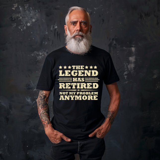 Die Legende hat offiziell den unsicheren Ruhestand T-Shirt (Von Creator hochgeladen)