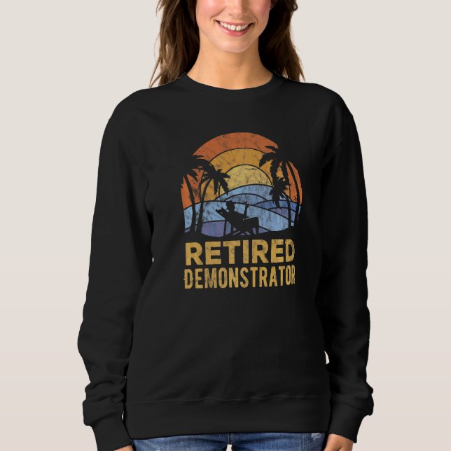 Die Legende Hat Ruhestand Demonstrator   Sweatshirt (Vorderseite)