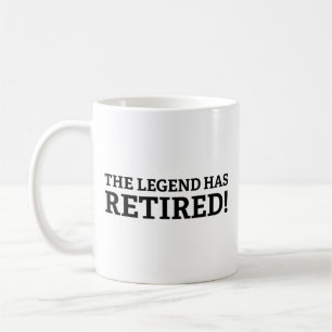 Die Legende Hat Sich Zur Ruhe Gesetzt Kaffeetasse