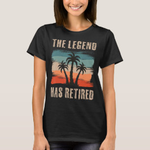 Die Legende hat sich zurückgezogen - Genießen Sie  T-Shirt