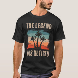 Die Legende hat sich zurückgezogen - Genießen Sie  T-Shirt