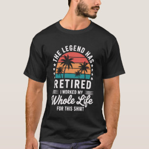 Die Legende hat sich zurückgezogen Ich habe mein g T-Shirt