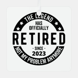 Die Legende ist offiziell im Ruhestand, Ruhestand Ornament Aus Metall