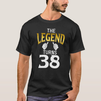 Die Legende wird 38 zum Geburtstag T-Shirt