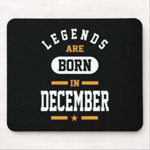 Die Legenden sind im Dezember Geboren Mousepad
