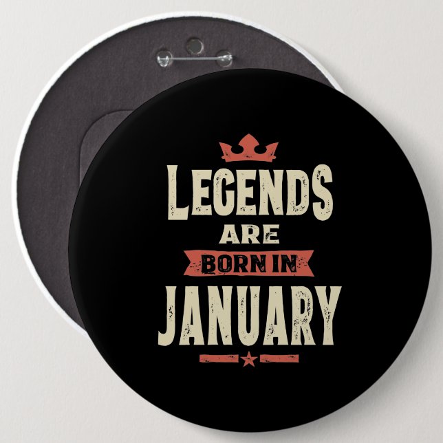 Die Legenden sind im Januar - Januar - Geburtstag  Button (Vorne & Hinten)