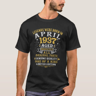 Die Legenden waren im April 1937 Geboren 85 Jahre T-Shirt