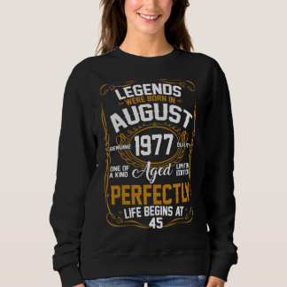 Die Legenden waren im August 1977 am 45. Geburtsta Sweatshirt