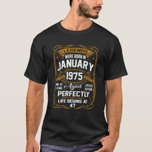 Die Legenden waren im Januar 1975 47. Geburtstag G T-Shirt