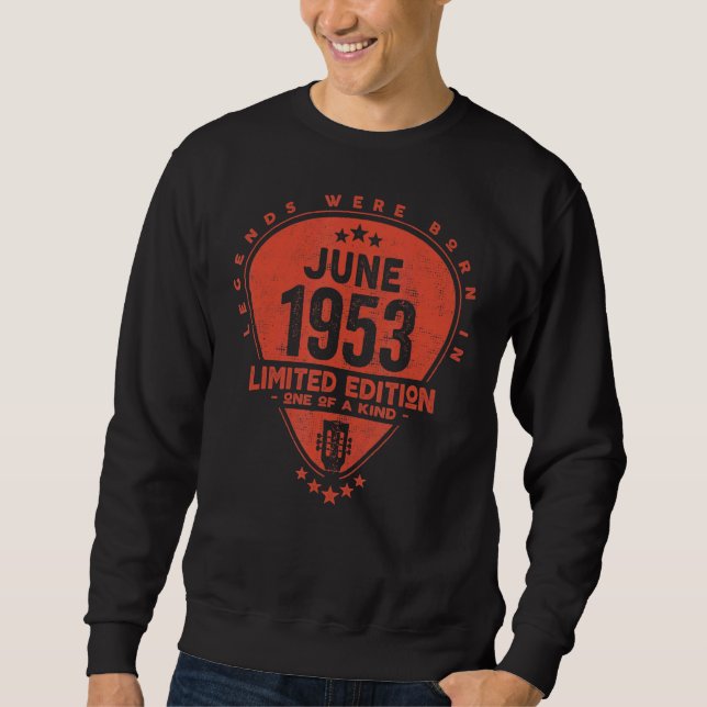 Die Legenden waren im Juni 1953 Geboren Sweatshirt (Vorderseite)