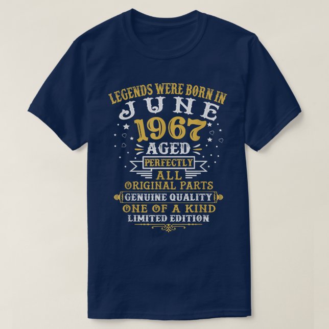 Die Legenden waren im Juni 1967 Geboren 55 Jahre a T-Shirt (Design vorne)